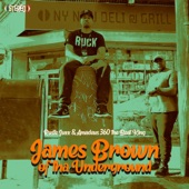 James Brown of tha Underground artwork