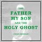 The Father, My Son, And the Holy Ghost - Craig Morgan lyrics