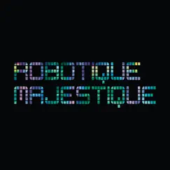 Robotique Majestic by Ghostland Observatory album reviews, ratings, credits