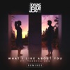 What I Like About You (feat. Theresa Rex) [Remixes] - EP artwork