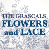 Grascals - Flowers and Lace