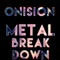 Onision Metal BreakDown - IMagineMore lyrics
