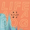 Life as a Dog (Deluxe Version), 2014