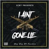 I Aint Go Lie - Single, 2019