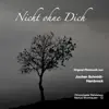 Stream & download Nicht ohne Dich (feat. Markus Stockhausen) [Original Motion Picture Soundtrack]