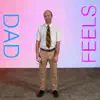 Dad Feels Golden (feat. Colleen Green) song lyrics