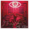 Mi Vida - Single album lyrics, reviews, download