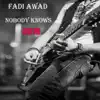 Nobody Knows 2019 - EP album lyrics, reviews, download