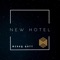 New Hotel - Mikey Gatt lyrics