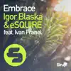 Stream & download Embrace (feat. Ivan Franel) - Single