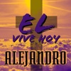 El Vive Hoy - Single