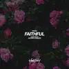 Faithful - Single album lyrics, reviews, download