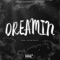 Dreamin' (feat. Killa Cain) - Grizzly Patches lyrics