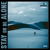 Stay Or Be Alone artwork