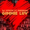 Gimmie Luv (feat. Onesimus) - Dj Vitoto lyrics