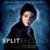 Split Second (Original Motion Picture Soundtrack) album lyrics, reviews, download