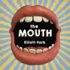 The Mouth album lyrics, reviews, download