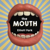 Elliott Park - I've Watched Everything