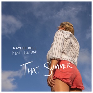Kaylee Bell - That Summer (feat. Josh Mirenda) - Line Dance Musik