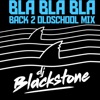 Bal Bla Bla (Back 2 Oldschool Mix) - Single