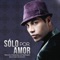 Solo por Amor - Samo lyrics