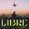 LIBRE - Single album lyrics, reviews, download