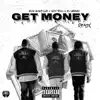 Get Money (Remix) [feat. E-Weezy & White2x] - Single album lyrics, reviews, download