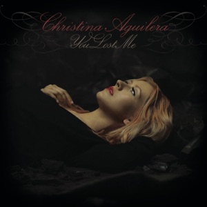Christina Aguilera - You Lost Me (Radio Remix) - 排舞 編舞者