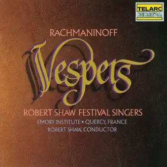 Rachmaninoff: Vespers (All-Night Vigil), Op. 37 by Robert Shaw & Robert Shaw Festival Singers album reviews, ratings, credits