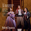 Il barbiere di Siviglia, Act I: Una voce poco fa (Live) - Isabel Leonard, Maurizio Benini & The Metropolitan Opera Orchestra