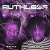 Ruthless - Single album lyrics, reviews, download