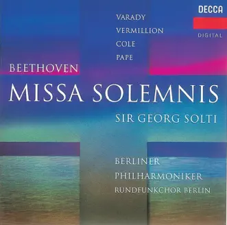 Beethoven: Missa Solemnis by Berlin Radio Choir, Berlin Philharmonic, Iris Vermillion, Julia Varady, René Pape, Sir Georg Solti & Vinson Cole album reviews, ratings, credits