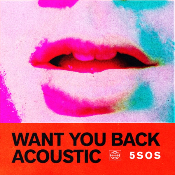 Want You Back (Acoustic) - Single - 5 Seconds of Summer