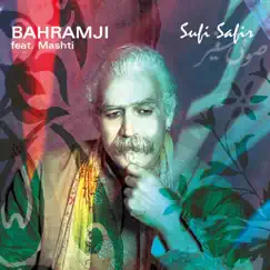 Sufi Safir (feat. Mashti) by Bahramji & Mashti album reviews, ratings, credits