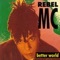 Better World (Unity Mix) - Rebel MC lyrics