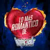 Stream & download Lo Más Romántico De