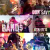 Band$ (feat. B.T.N. Lil'o & Block) - Single album lyrics, reviews, download