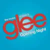 Glee: The Music, Opening Night - EP album lyrics, reviews, download