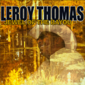 Jewel of the Bayou - Leroy Thomas