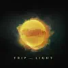 Trip the Light - Single album lyrics, reviews, download