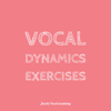 Vocal Dynamics Exercises - Jacobs Vocal Academy