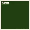 Kpm 1000 Series: The Pleasures of Life album lyrics, reviews, download