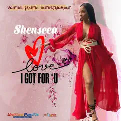 Love I Got for U - Single by Shenseea album reviews, ratings, credits