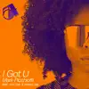 Stream & download I Got You (Remixes) [Feat. Norman Doray]