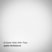 A Closer Walk with Thee artwork