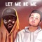 LET ME BE ME (feat. Jerome the Prince) - Marcus Gooden lyrics