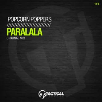 Paralala - Single by Popcorn Poppers album reviews, ratings, credits