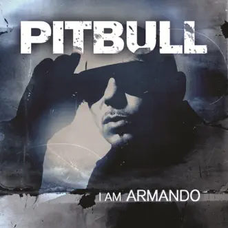 I Am Armando by Pitbull album reviews, ratings, credits