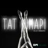 Tat Kimapi - Single album lyrics, reviews, download