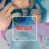 Reflex (Gucci Breasto) [feat. KEEBDYT-DYT] - Single album lyrics, reviews, download